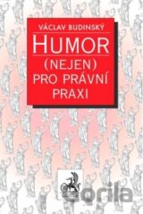 Humor (nejen) pro právní praxi