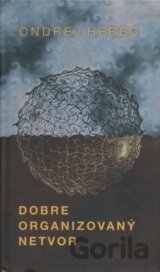 Dobre organizovaný netvor