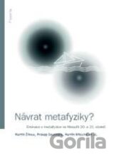 Návrat metafyziky?