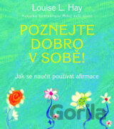 Poznejte dobro v sobě!