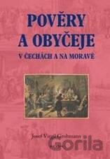 Pověry a obyčeje v Čechách a na Moravě