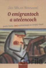O emigrantoch a utečencoch