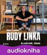 Rudy Linka: Na cestě domů… vždycky