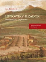 Liptovský Hrádok prechádzky dejinami - Walking through the History