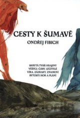 Cesty k Šumavě