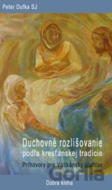 Duchovné rozlišovanie podľa kresťanskej tradície