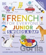 French for Everyone Junior: 5 Words a Day
