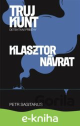 Klasztor, Návrat