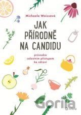 Jak přírodně na candidu