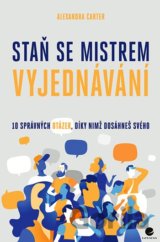 Staň se mistrem vyjednávání