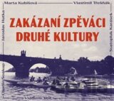 Zakázaní zpěváci druhé kultury
