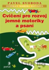 Cvičení pro rozvoj jemné motoriky a psaní