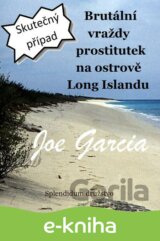 Brutální vraždy prostitutek na ostrově Long Islandu