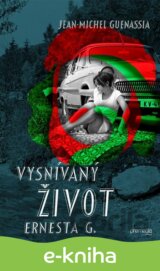 Vysnívaný život Ernesta G.