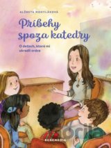 Príbehy spoza katedry