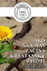 Ako sa v nás začína kresťanský život?