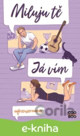 Miluju tě. Já vím