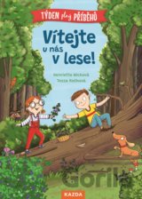 Vítejte u nás v lese