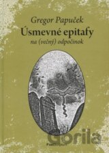 Úsmevné epitafy na (večný) odpočinok