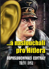 ...a naslouchali pro Hitlera