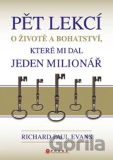 Pět lekcí o životě a bohatství, které mi dal jeden milionář
