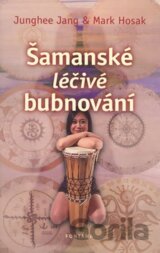 Šamanské léčivé bubnování