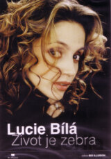 Lucie Bílá: Život je zebra