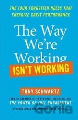 The Way We're Working Isn't Working