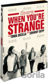 The Doors: When you're strange