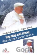 Nejraději mél úterky
