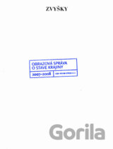 Zvyšky - Obrazová správa o stave krajiny 2007 - 2008