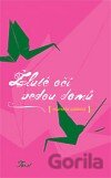 Žluté oči vedou domů
