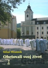 Obetovali svoj život