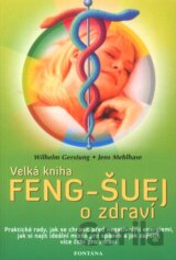 Velká kniha Feng-Šuej o zdraví