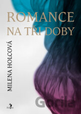 Romance na tři doby