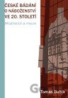 České bádání o náboženství ve 20. století