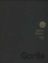 Dejiny Trnavy (Zväzok prvý)