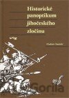 Historické panoptikum jihočeského zločinu