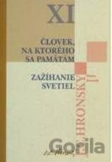 Človek, na ktorého si pamätám / Zažíhanie svetiel