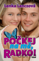 Počkej na mě, Radko!