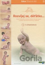 Rozvíjej se, děťátko...