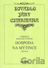 Divadlo Járy Cimrmana - Hospoda na mýtince