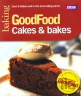 Good Food: 101 Cakes & Bakes