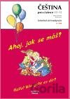 Ahoj, jak se máš? - Hallo! Wie geht es dir?