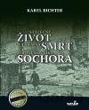 Statečný život a tajemná smrt podplukovníka Sochora