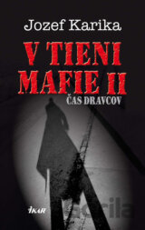 V tieni mafie II - Čas dravcov