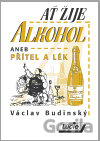 Ať žije alkohol