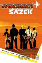 Parchanti 2: Zdvojnásobení sázek (pevná väzba)