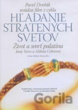 Život a smrť palatína Juraj Turzo a Alžbeta Coborovová (Hľadanie str. svetov 8)