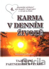 Karma v denním životě 4.